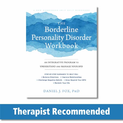 The Borderline Personality Disorder Workbook: An Integrative Program To ...