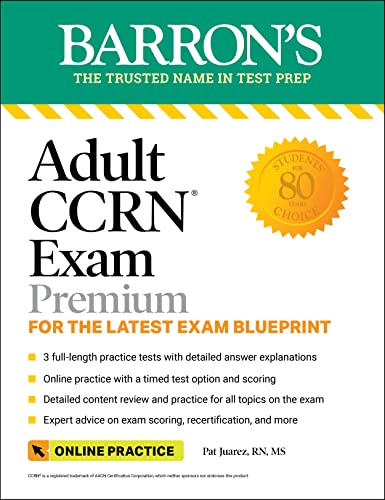 Adult CCRN Exam Premium: For The Latest Exam Blueprint, Includes 3 ...